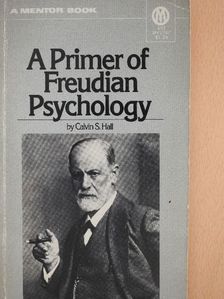 Calvin S. Hall - A Primer of Freudian Psychology [antikvár]
