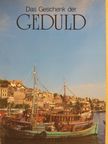Das Geschenk der Geduld [antikvár]
