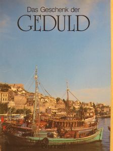 Das Geschenk der Geduld [antikvár]
