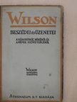 Wilson - Wilson beszédei és üzenetei [antikvár]