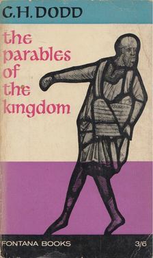 C. H. Dodd - The Parables of the Kingdom [antikvár]