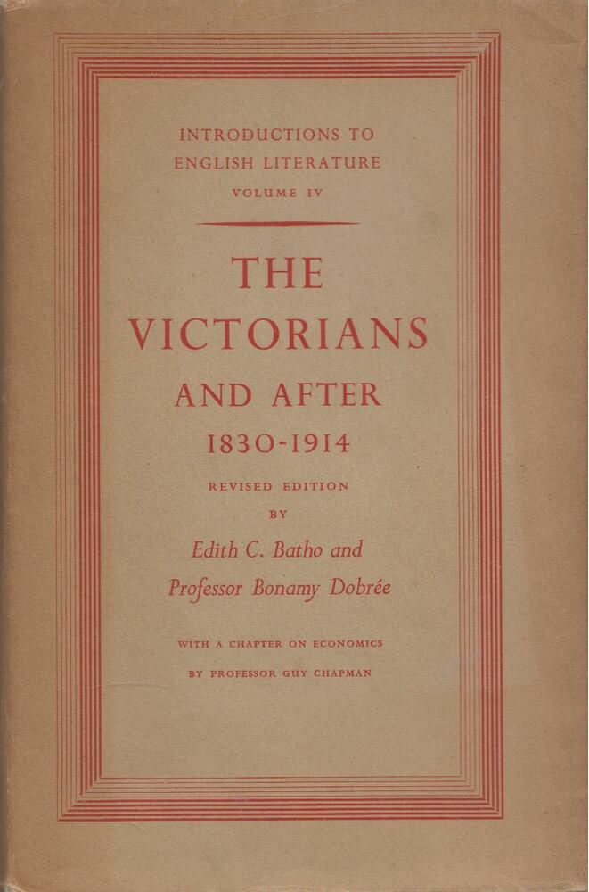 Edith C. Batho, Bonamy Dobrée - The Victorians and After [antikvár]