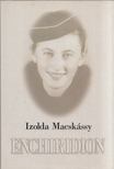 Macskássy Izolda - Enchiridion: My Nanny Berta's and my Mother's nice dresses... [antikvár]