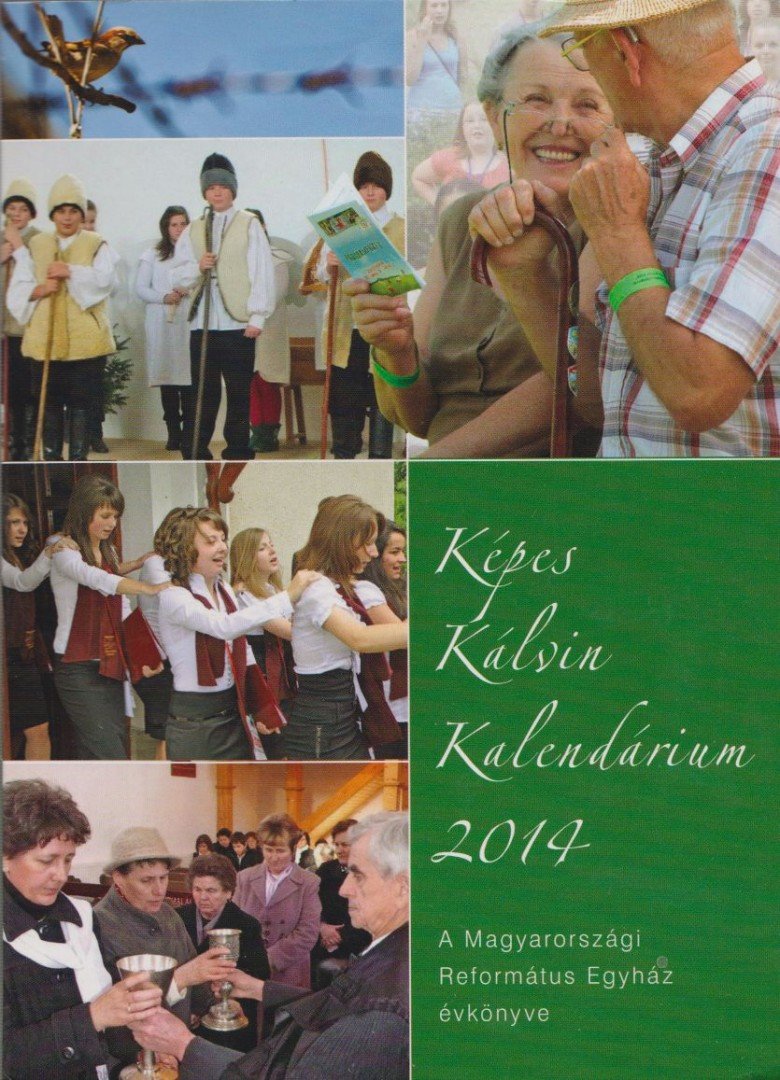 Hajdú Zoltán Levente - Képes Kálvin kalendárium 2014 [antikvár]