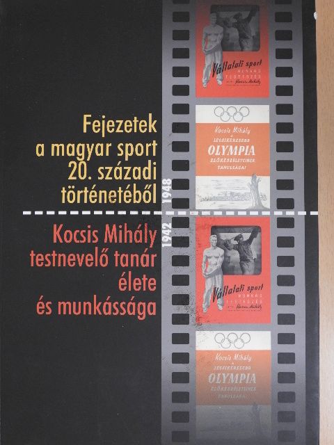 Dávid Sándor - Fejezetek a magyar sport 20. századi történetéből [antikvár]