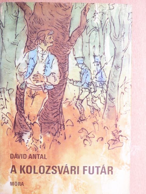 Dávid Antal - A kolozsvári futár [antikvár]