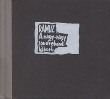 RAMUZ, C,F - A nagy-nagy sondrebondi háború [antikvár]