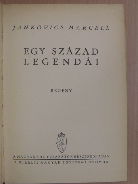 Jankovics Marcell - Egy század legendái [antikvár]