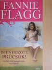 Fannie Flagg - Isten hozott, Prücsök! [antikvár]