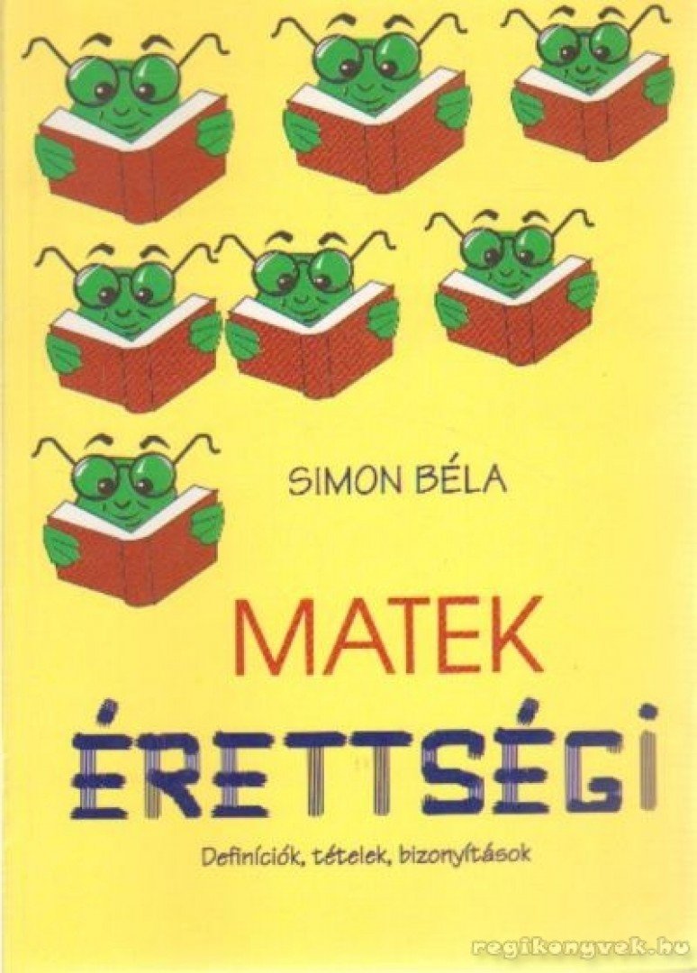 Simon Béla - Matek érettségi [antikvár]