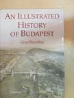 Buzinkay Géza - An Illustrated History of Budapest [antikvár]