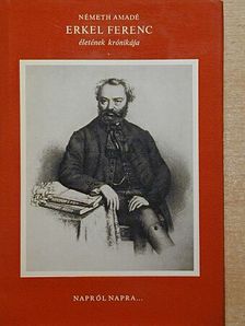 Németh Amadé - Erkel Ferenc életének krónikája [antikvár]