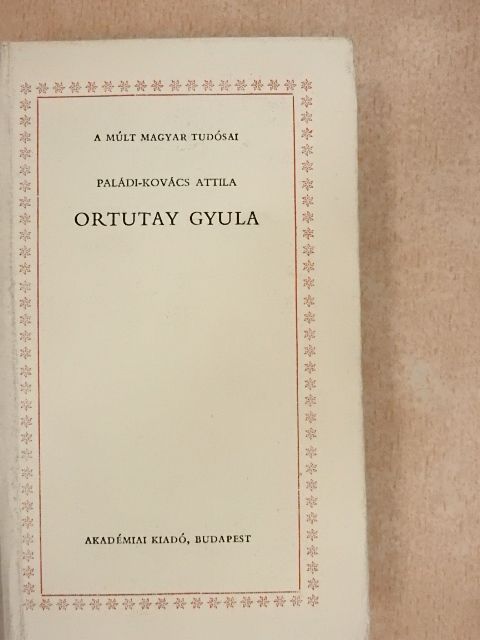 Paládi-Kovács Attila - Ortutay Gyula [antikvár]