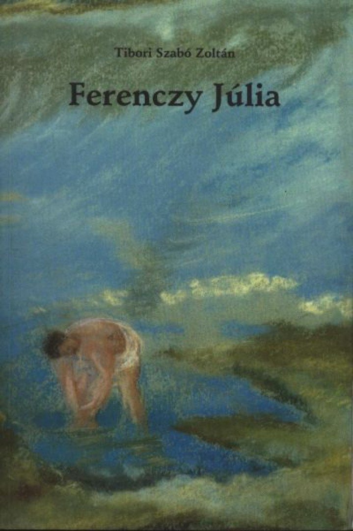 Tibori Szabó Zoltán - Ferenczy Júlia [antikvár]