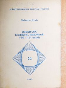 Melkovics Gyula - QuickBASIC kezdőknek, haladóknak (4.0 - 4.5 verzió) [antikvár]