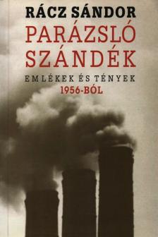 Rácz Sándor - Parázsló szándék [antikvár]