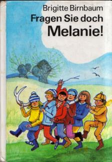 Brigitte Birnbaum - Fragen Sie doch Melanie! [antikvár]