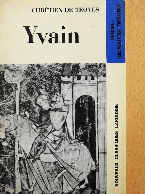 Chrétien de Troyes - Yvain ou Le Chevalier au Lion [antikvár]