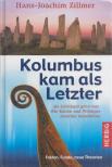 Hans-Joachim Zillmer - Kolumbus kam als Letzter [antikvár]