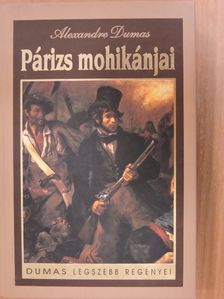 Alexandre Dumas - Párizs mohikánjai I-II. [antikvár]
