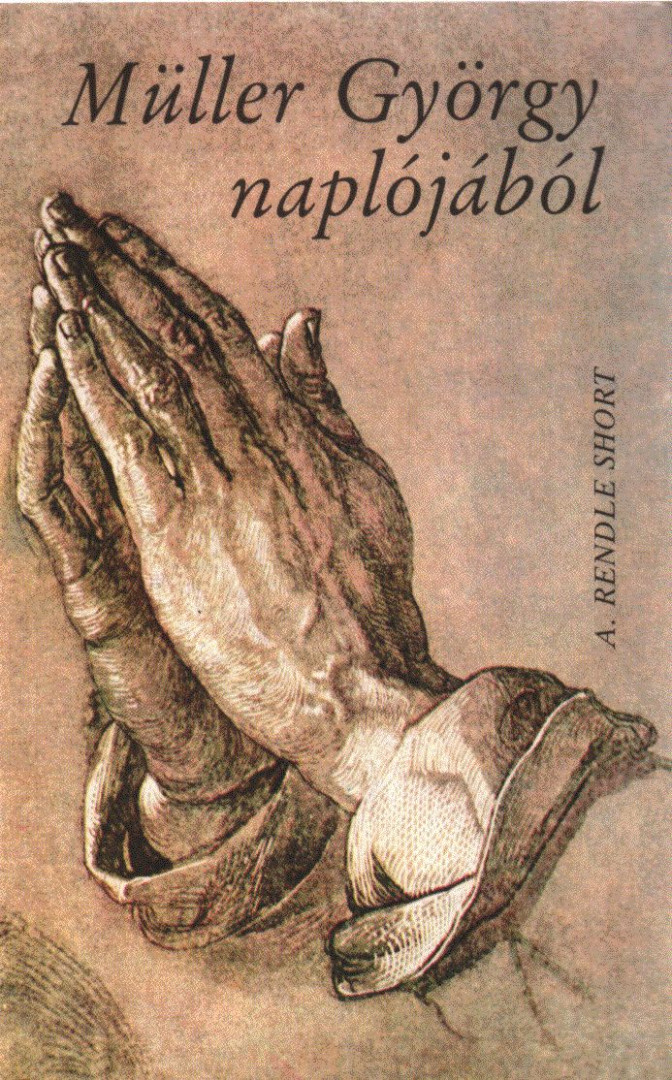 Müller György, A. Rendle Short - Müller György naplójából [antikvár]