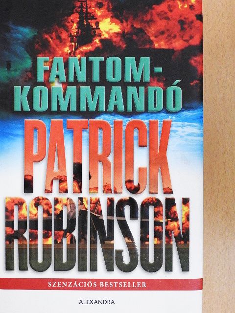 Patrick Robinson - Fantomkommandó [antikvár]