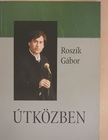 Roszík Gábor - Útközben [antikvár]