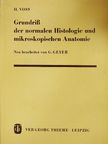 Prof. Dr. Dr. h. c. mult. H. Voss - Grundriß der normalen Histologie und mikroskopischen Anatomie [antikvár]