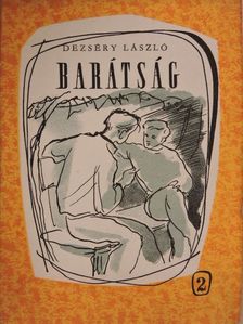 Dezséry László - Barátság [antikvár]