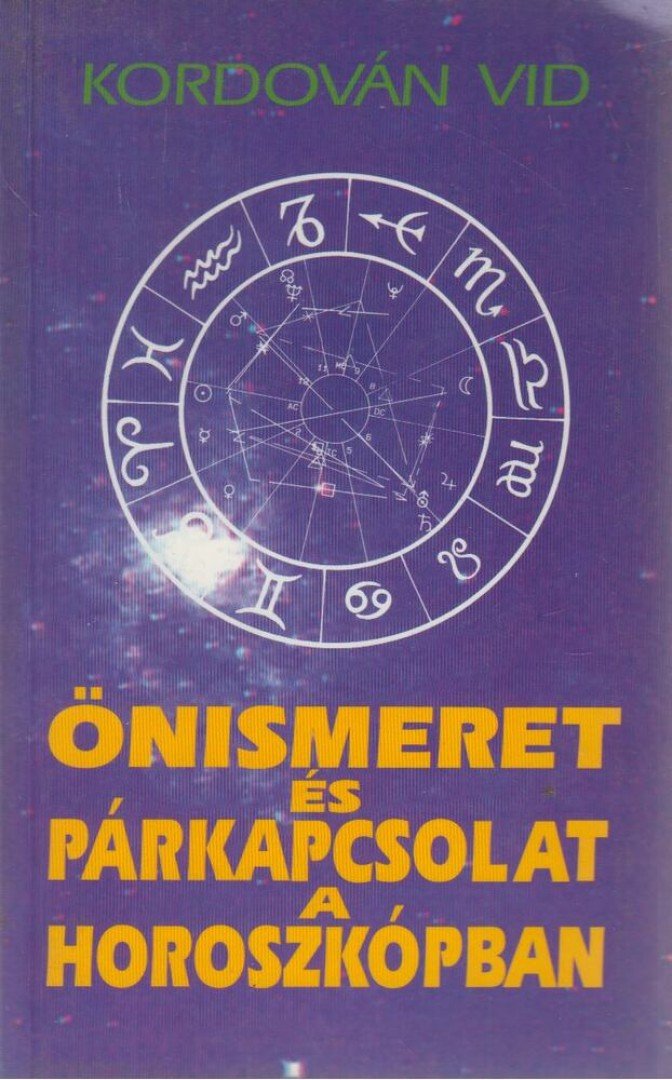 Vid, Kordován - Önismeret és párkapcsolat a horoszkópban [antikvár]