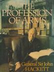 Général Sir John Hackett - The Profession of Arms [antikvár]