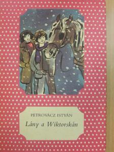 Petrovácz István - Lány a Wiktorskán [antikvár]
