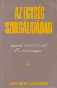 Az egység szolgálatában (dedikált) [antikvár]