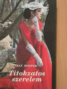 Kay Hooper - Titokzatos szerelem [antikvár]
