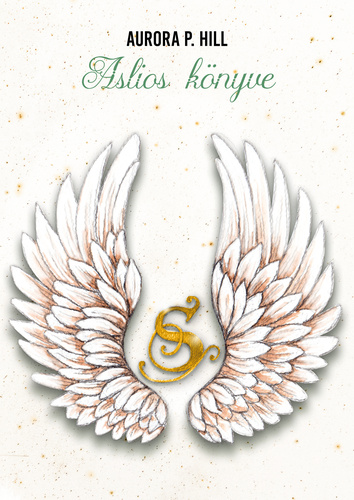 Aurora P. Hill - Aslios könyve - Serbeniai Krónikák novella [eKönyv: epub, mobi]