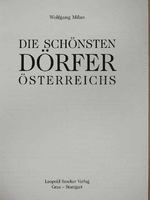 Wolfgang Milan - Die Schönsten Dörfer Österreichs [antikvár]