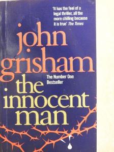 John Grisham - The Innocent Man [antikvár]