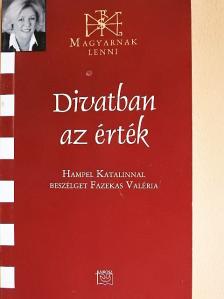 Fazekas Valéria - Divatban az érték [antikvár]