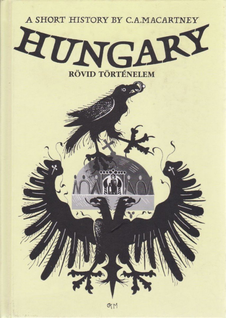 Macartney, C.A. - Hungary - Rövid történelem [antikvár]