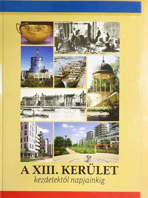 Dr. Juhász Katalin - A XIII. kerület [antikvár]
