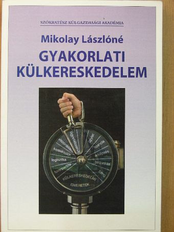 Bendigné dr. Csánky Hanna - Gyakorlati külkereskedelem [antikvár]
