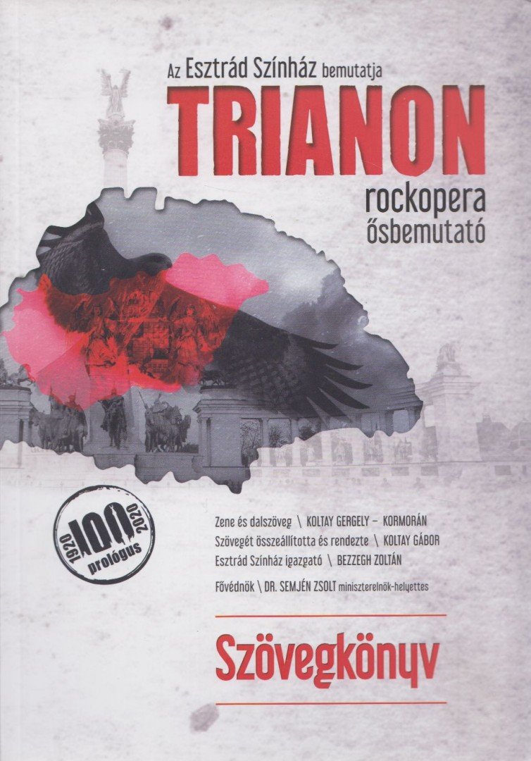 KOLTAY GÁBOR - Trianon rockopera ősbemutató - Szövegkönyv [antikvár]