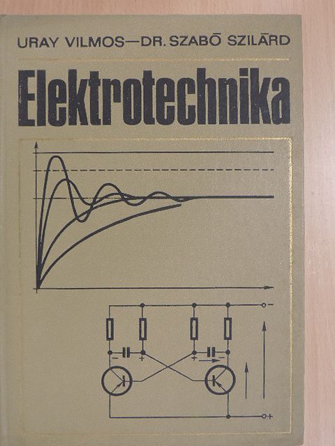 Dr. Szabó Szilárd - Elektrotechnika [antikvár]