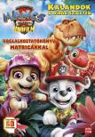 Mancs Őrjárat. The dino movie. A dinófilm. Matricás foglalkoztatókönyv