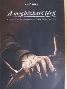 Bedő Imre - A megbízható férfi [antikvár]