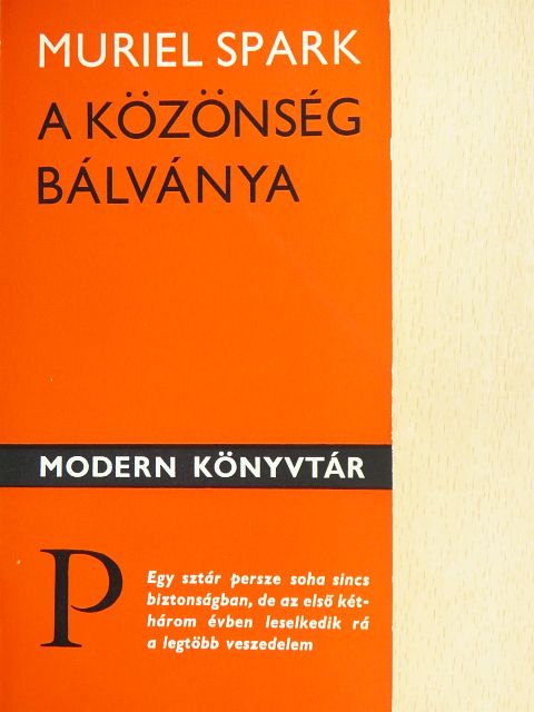 Muriel Spark - A közönség bálványa [antikvár]