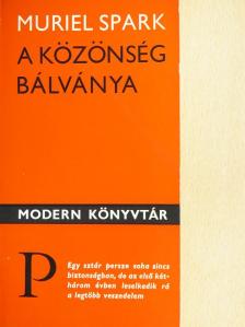 Muriel Spark - A közönség bálványa [antikvár]
