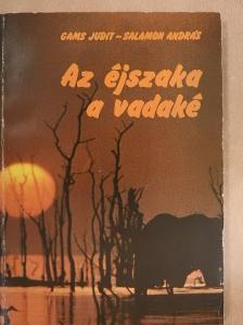 Gams Judit - Az éjszaka a vadaké [antikvár]