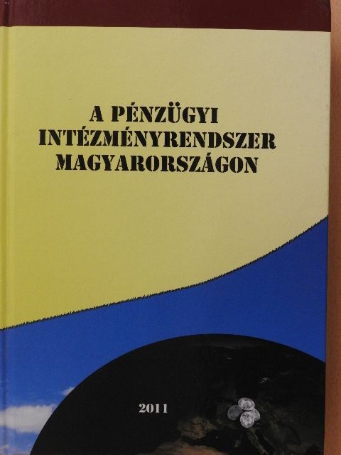 Dombi Zsuzsa - A pénzügyi intézményrendszer Magyarországon [antikvár]
