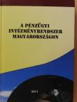 Dombi Zsuzsa - A pénzügyi intézményrendszer Magyarországon [antikvár]
